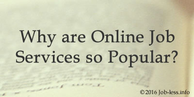 Why are Online Job Services so Popular?